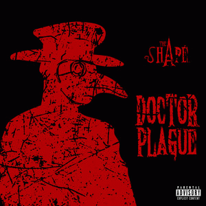 The Shape (USA) : Doctor Plague